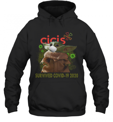 Baby Yoda Mask Cicis Survived Covid 19 2020 T-Shirt Unisex Hoodie