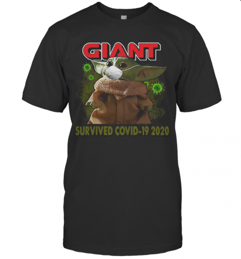 Baby Yoda Mask Giant Survived Covid 19 2020 T-Shirt