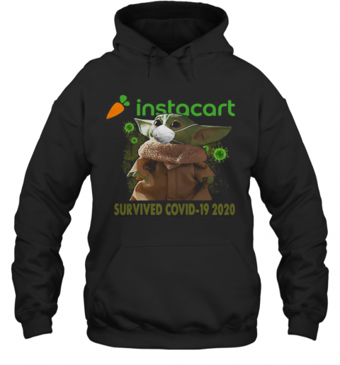 Baby Yoda Mask Instacart Survived Covid 19 2020 T-Shirt Unisex Hoodie