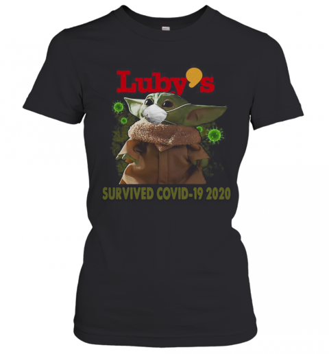 Baby Yoda Mask Luby'S Survived Covid 19 2020 T-Shirt Classic Women's T-shirt