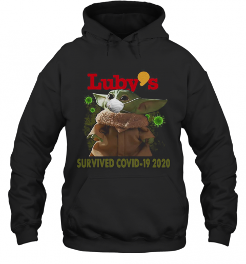 Baby Yoda Mask Luby'S Survived Covid 19 2020 T-Shirt Unisex Hoodie