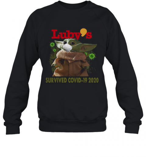 Baby Yoda Mask Luby'S Survived Covid 19 2020 T-Shirt Unisex Sweatshirt