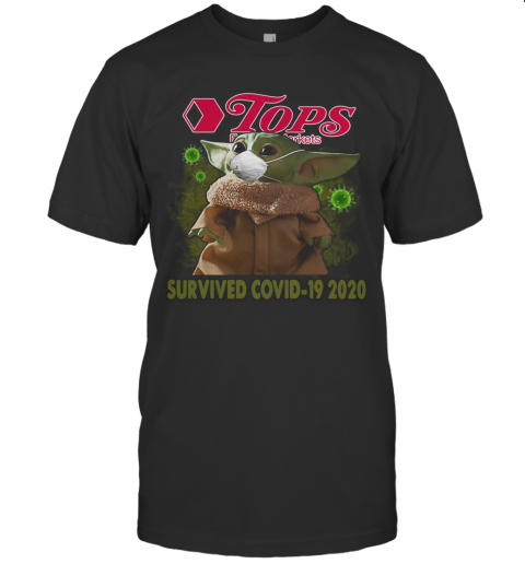 Baby Yoda Mask Tops Friendly Markets Survived Covid 19 2020 T-Shirt