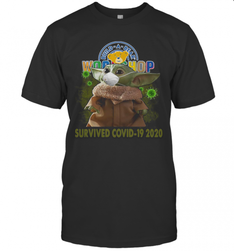Baby Yoda Mask Workshop Build A Bear Survived Covid 19 2020 T-Shirt