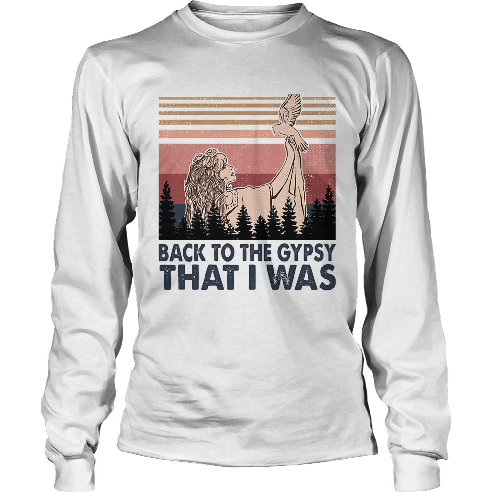Back to the gypsy that I was vintage Long Sleeve