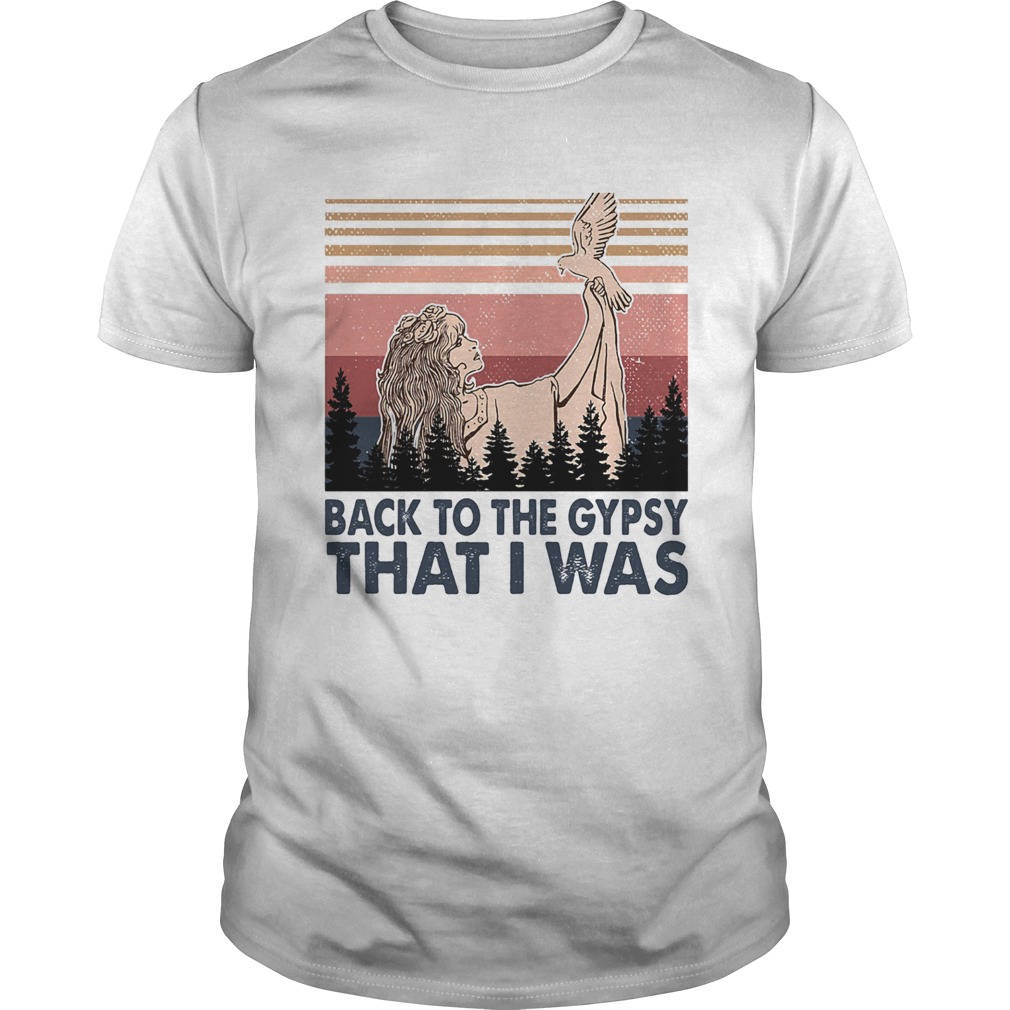 Back to the gypsy that I was vintage shirt