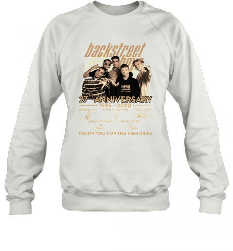 Backstreet Boys 27Th Anniversary 1993 2020 Thank You For The Memories Signature T-Shirt Unisex Sweatshirt