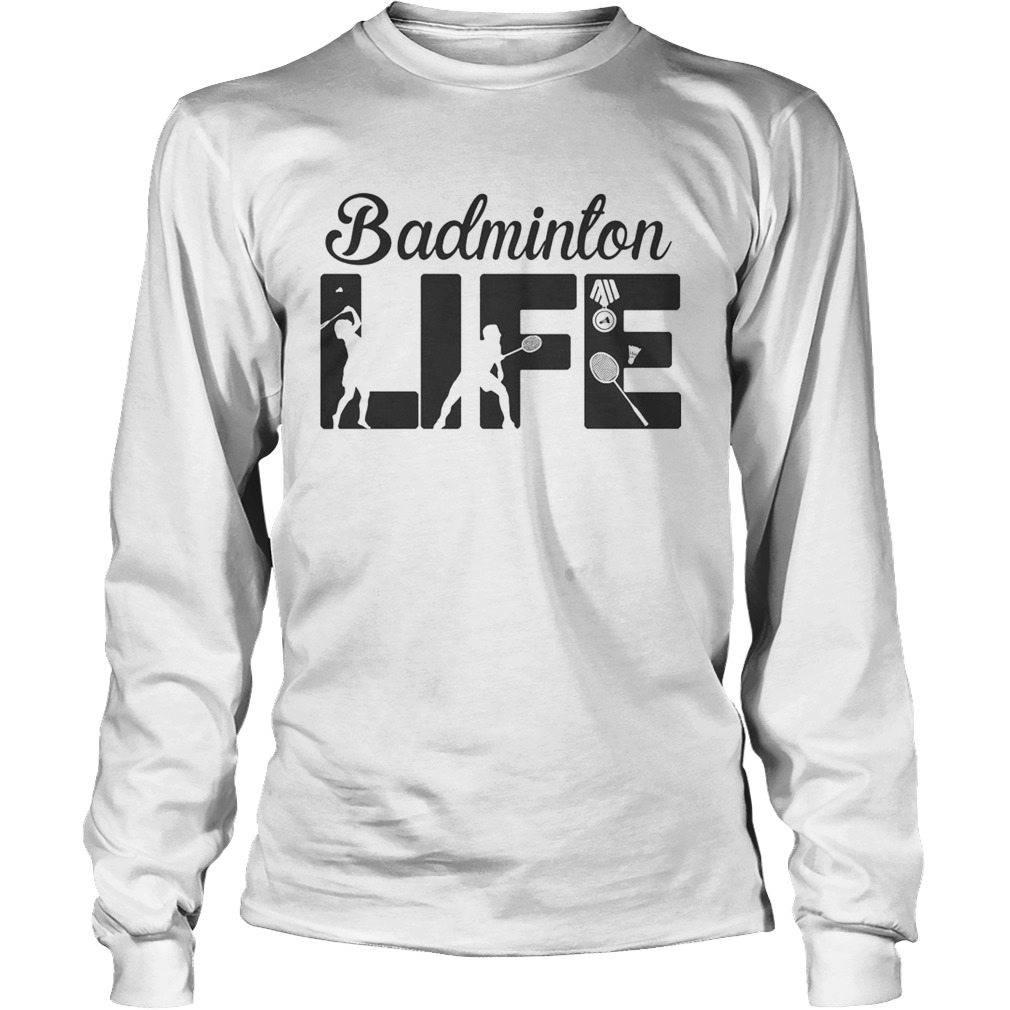 Badminton Life Shuttlecook Long Sleeve