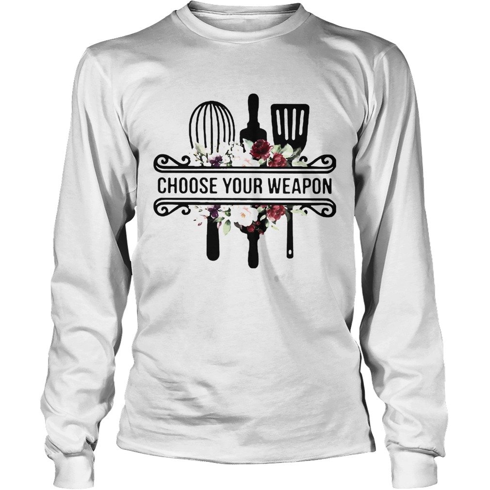 Baking choose your weapon flowers Long Sleeve