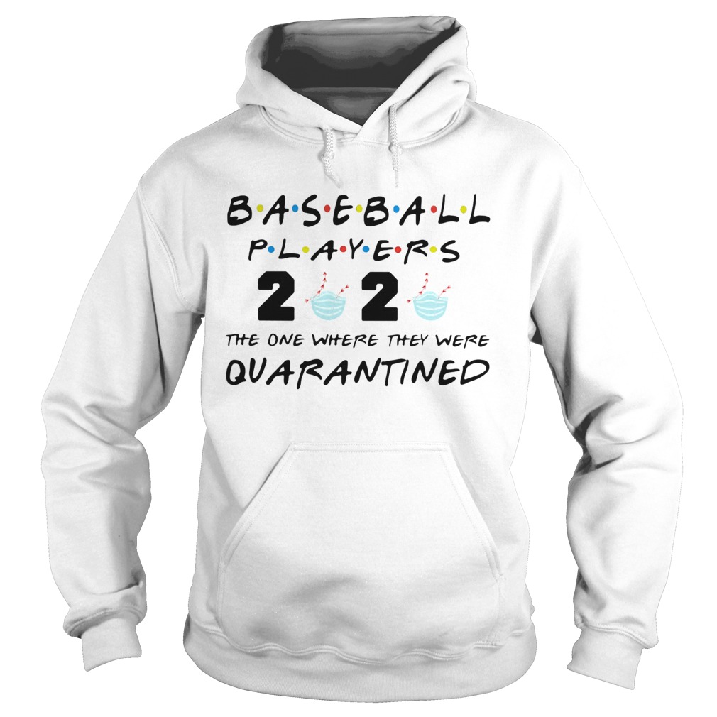 Baseball player 2020 mask the one where they were quarantined Hoodie