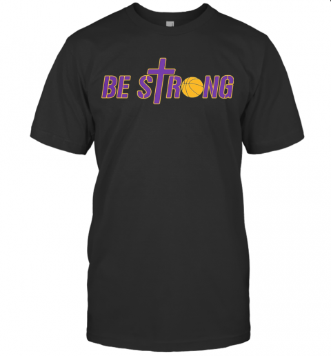 Be Strong Yellow Basketball T-Shirt
