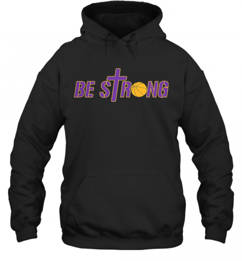 Be Strong Yellow Basketball T-Shirt Unisex Hoodie