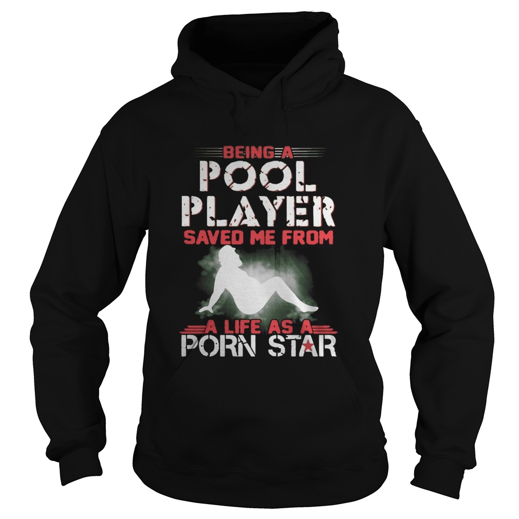 Being A Pool Player Saved Me From A Life As A Porn Star Hoodie