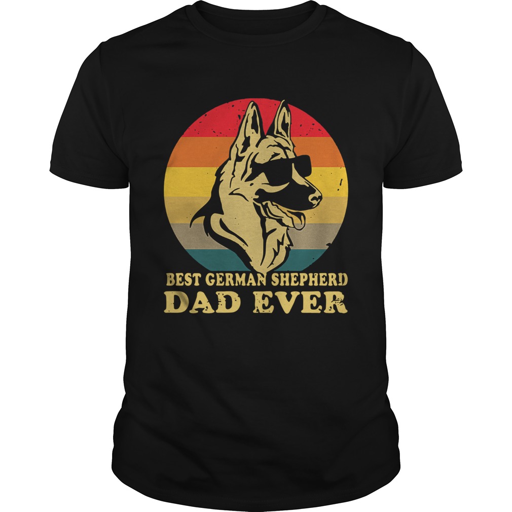 Best German Shepherd Dad Ever Vintage shirt