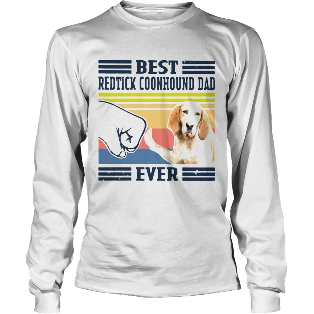 Best Redtick Coonhound Dad Ever Vintage Long Sleeve