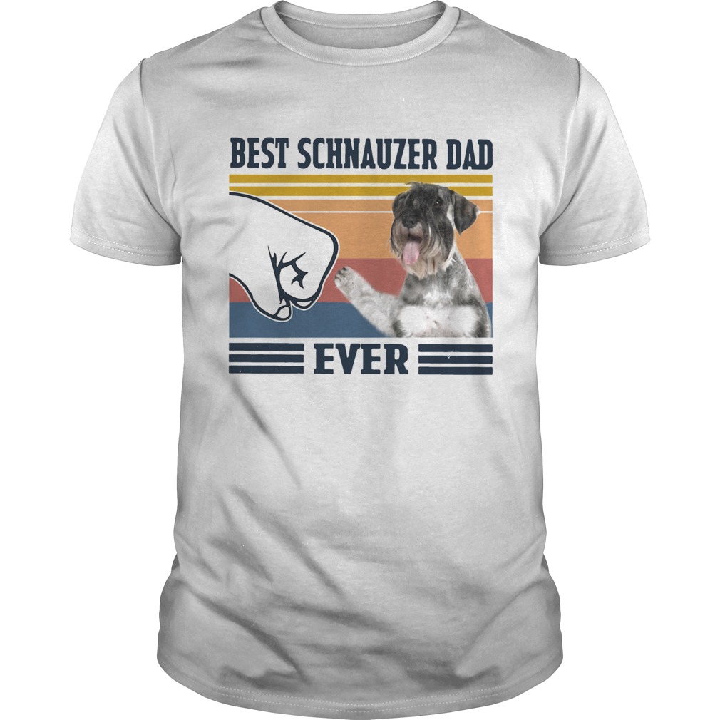 Best Schnauzer Dad Ever Vintage shirt