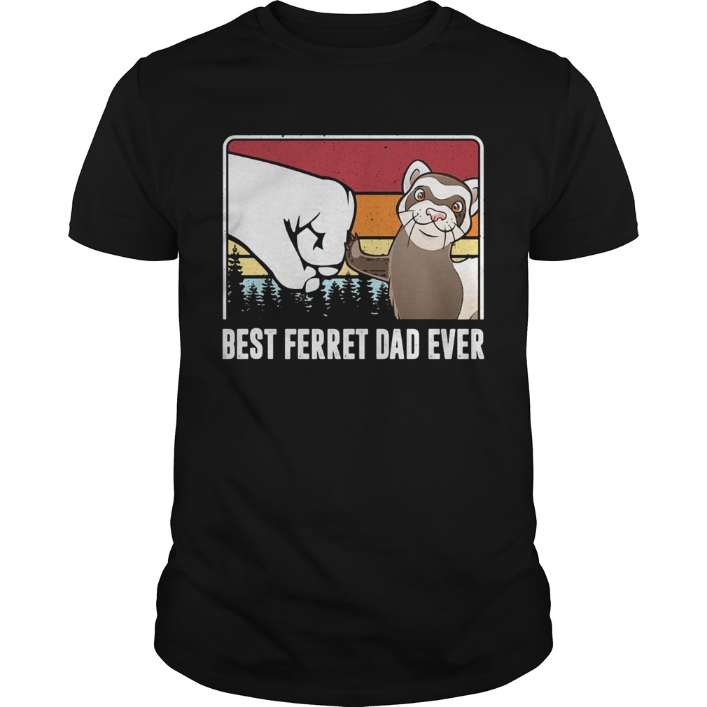 Best ferret dad ever happy fathers day vintage shirt