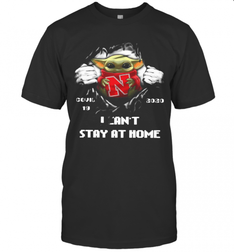 Blood Inside Me Baby Yoda Nebraska Cornhuskers Covid 19 2020 I Can'T Stay At Home T-Shirt