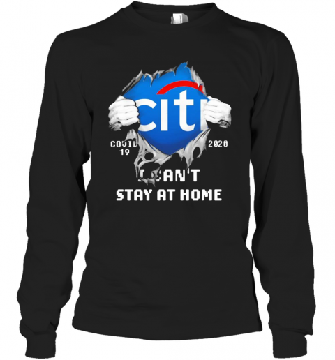 Blood Inside Me Citibank COVID 19 2020 I Can'T Stay At Home T-Shirt Long Sleeved T-shirt 