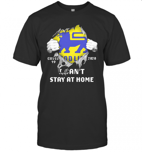 Blood Inside Me Food Lion COVID 19 2020 I Can'T Stay At Home T-Shirt