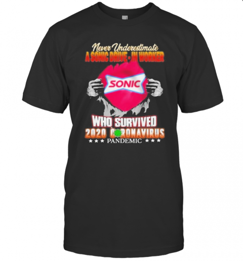 Blood Inside Me Never Underestimate A Sonic Drive Motors Worker Who Survived 2020 Coronavirus Pandemic T-Shirt