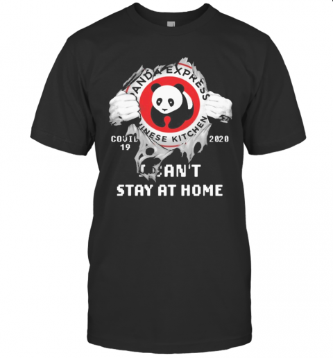 Blood Inside Me Panda Express Covid 19 2020 I Can'T Stay At Home T-Shirt