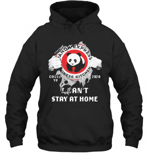 Blood Inside Me Panda Express Covid 19 2020 I Can'T Stay At Home T-Shirt Unisex Hoodie