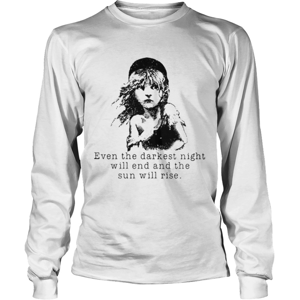 Book Even The Darkest Night Will End And The Sun Will Rise Long Sleeve