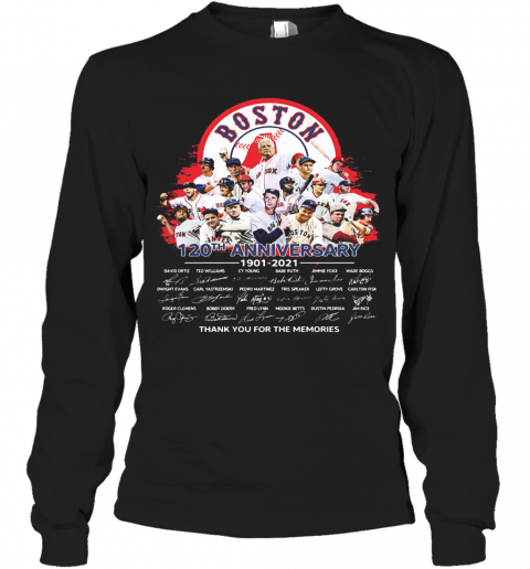 Boston Red Sox 120Th Anniversary Thank You For The Memories Signatures T-Shirt Long Sleeved T-shirt 