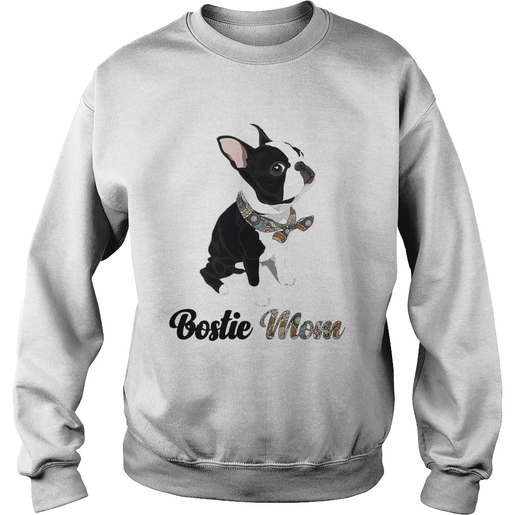 Boston Terrier Bostie Mom Sweatshirt