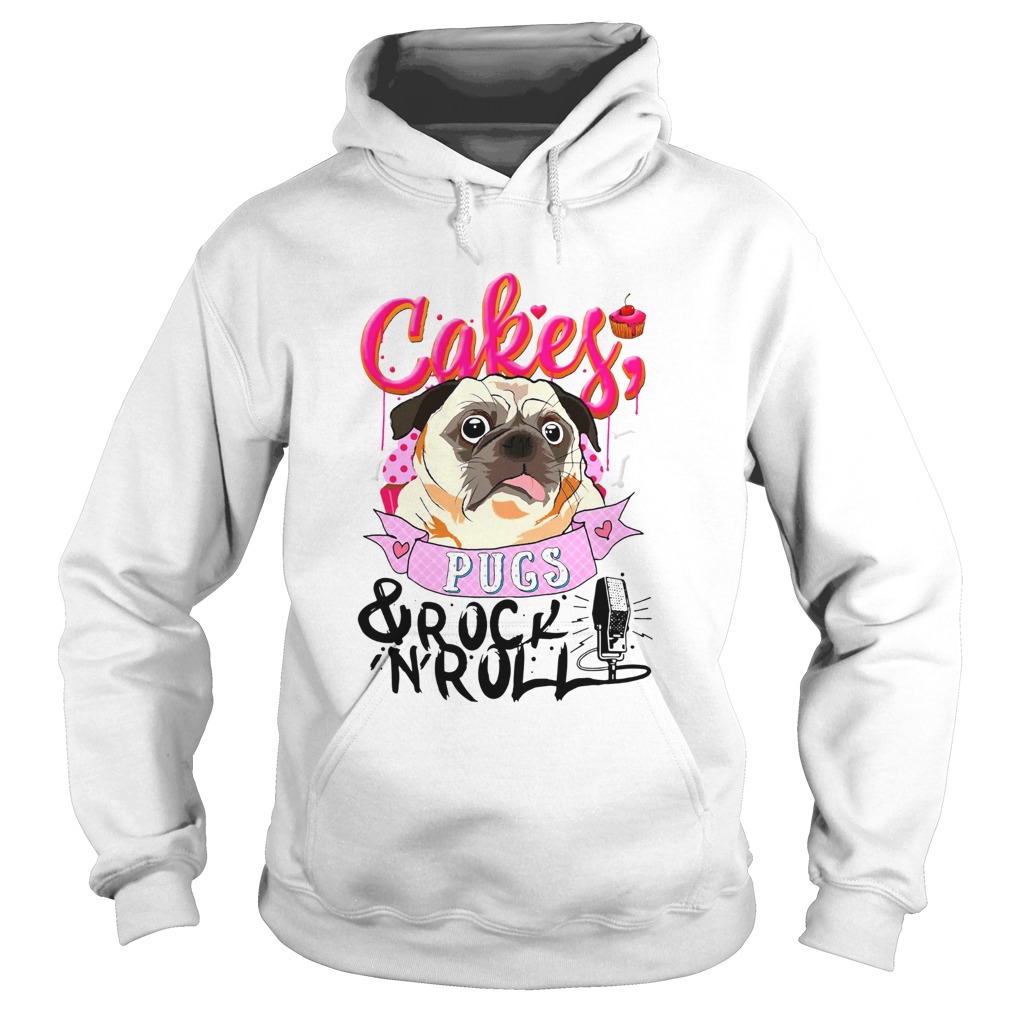 Cake Pugs and Rock And Roll Hoodie