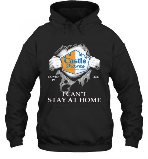 Castle Shares Covid 19 2020 I Can'T Stay At Home Hand T-Shirt Unisex Hoodie