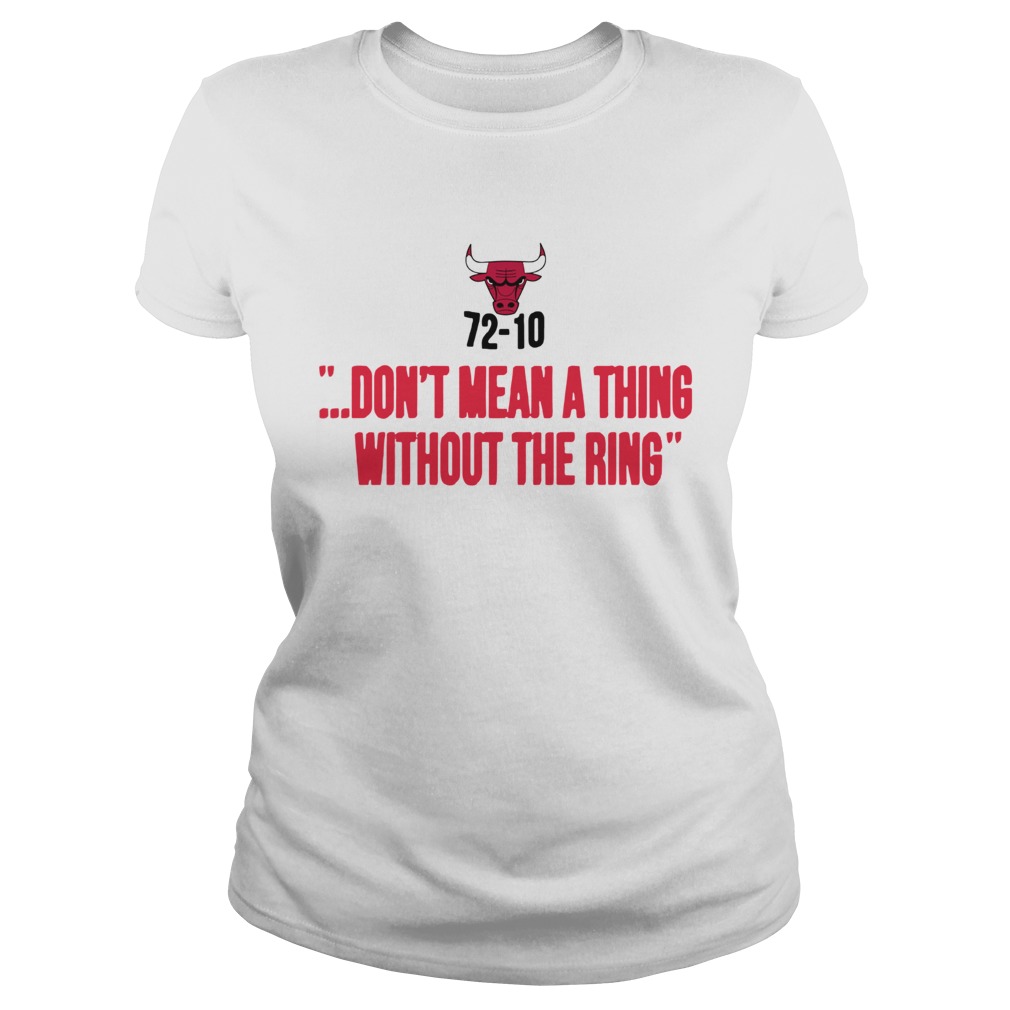 Chicago Bulls 7210 Dont Mean A Thing Without The Ring Classic Ladies