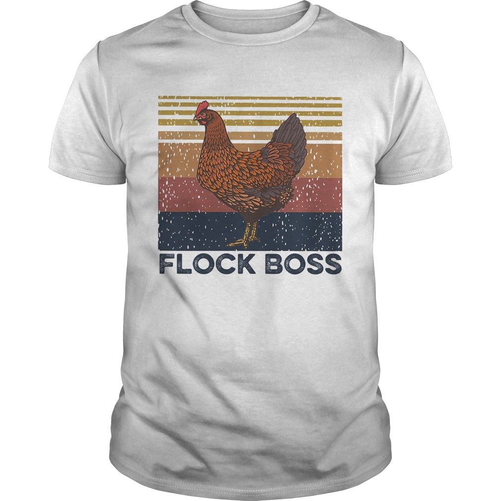 Chicken flock boss vintage shirt