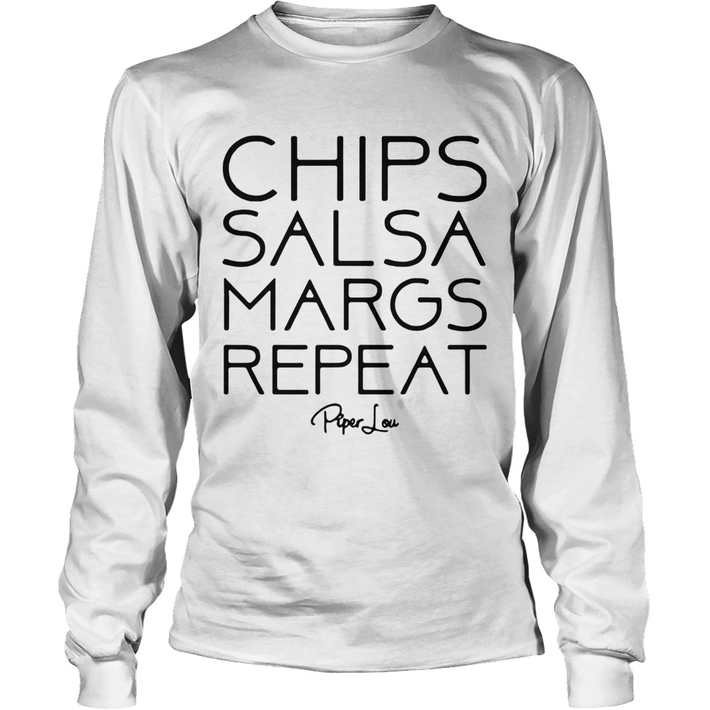 Chips Salsa Margs Repeat Long Sleeve