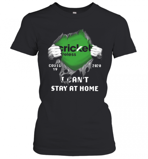 Cricket Wireless Inside Me Covid 19 2020 I Can'T Stay At Home T-Shirt Classic Women's T-shirt