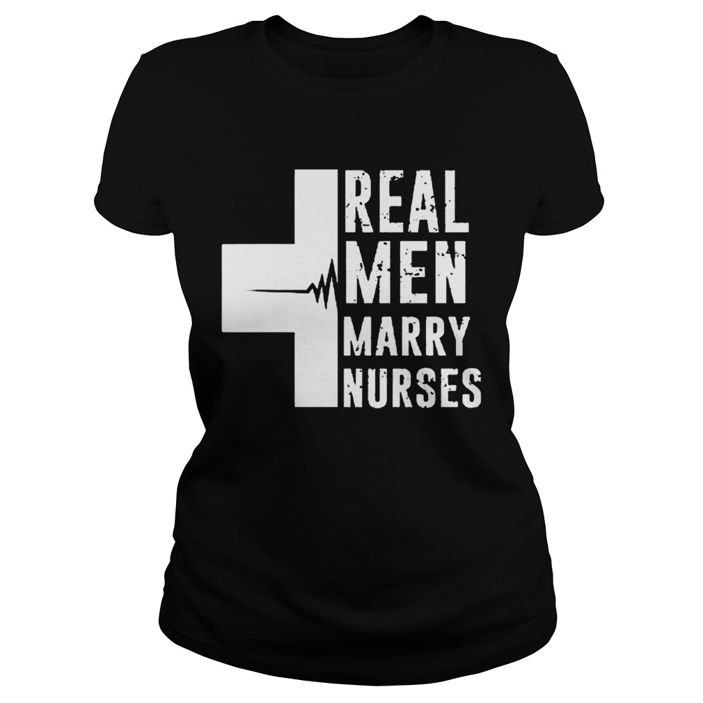 Cross Heartbeat Real Men Marry Nurses Classic Ladies