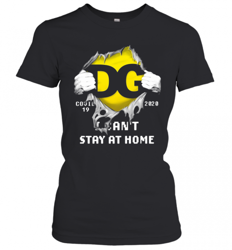 DG Logo Covid 19 2020 I Can'T Stay At Home T-Shirt Classic Women's T-shirt
