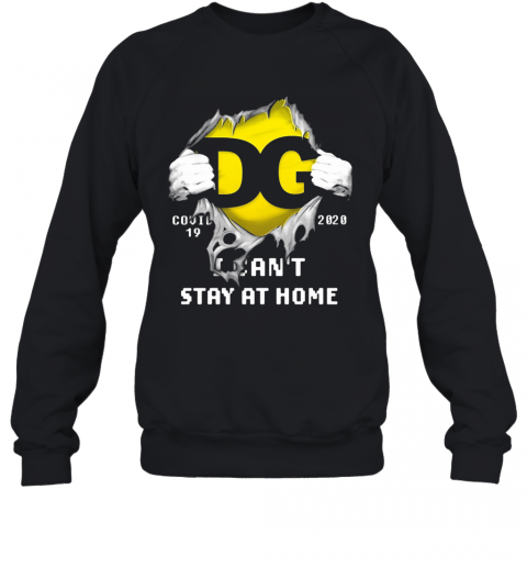 DG Logo Covid 19 2020 I Can'T Stay At Home T-Shirt Unisex Sweatshirt