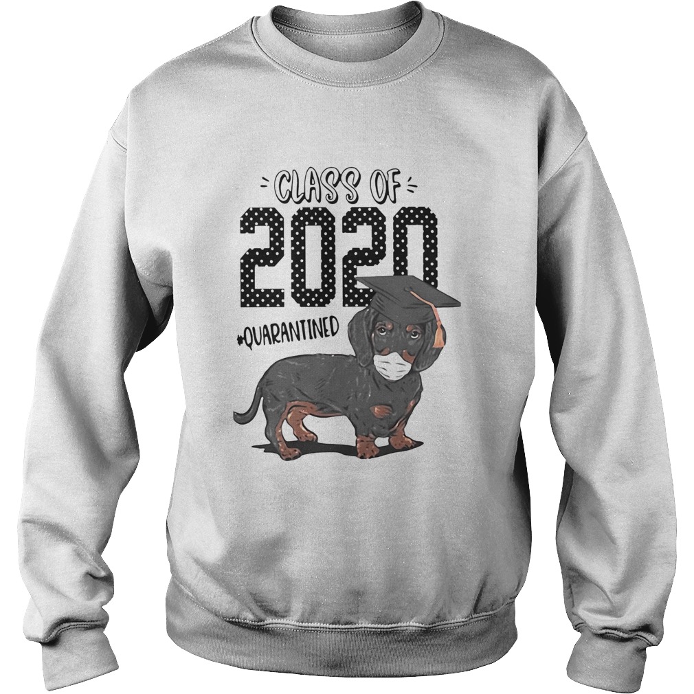 Dachshund Class of 2020 quarantined Sweatshirt