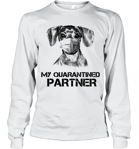 Dachshund Mask My Quarantined Partner T-Shirt Long Sleeved T-shirt 