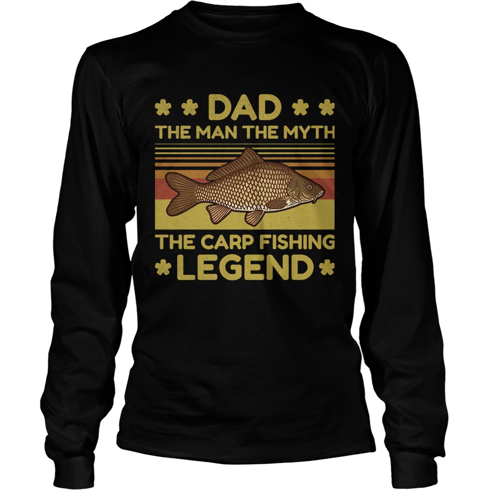 Dad The Man Myth The Carp Fishing Legend Vintage Long Sleeve