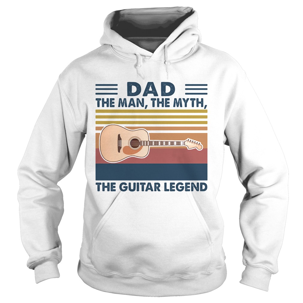 Dad the man the myth the guitar legend vintage Hoodie