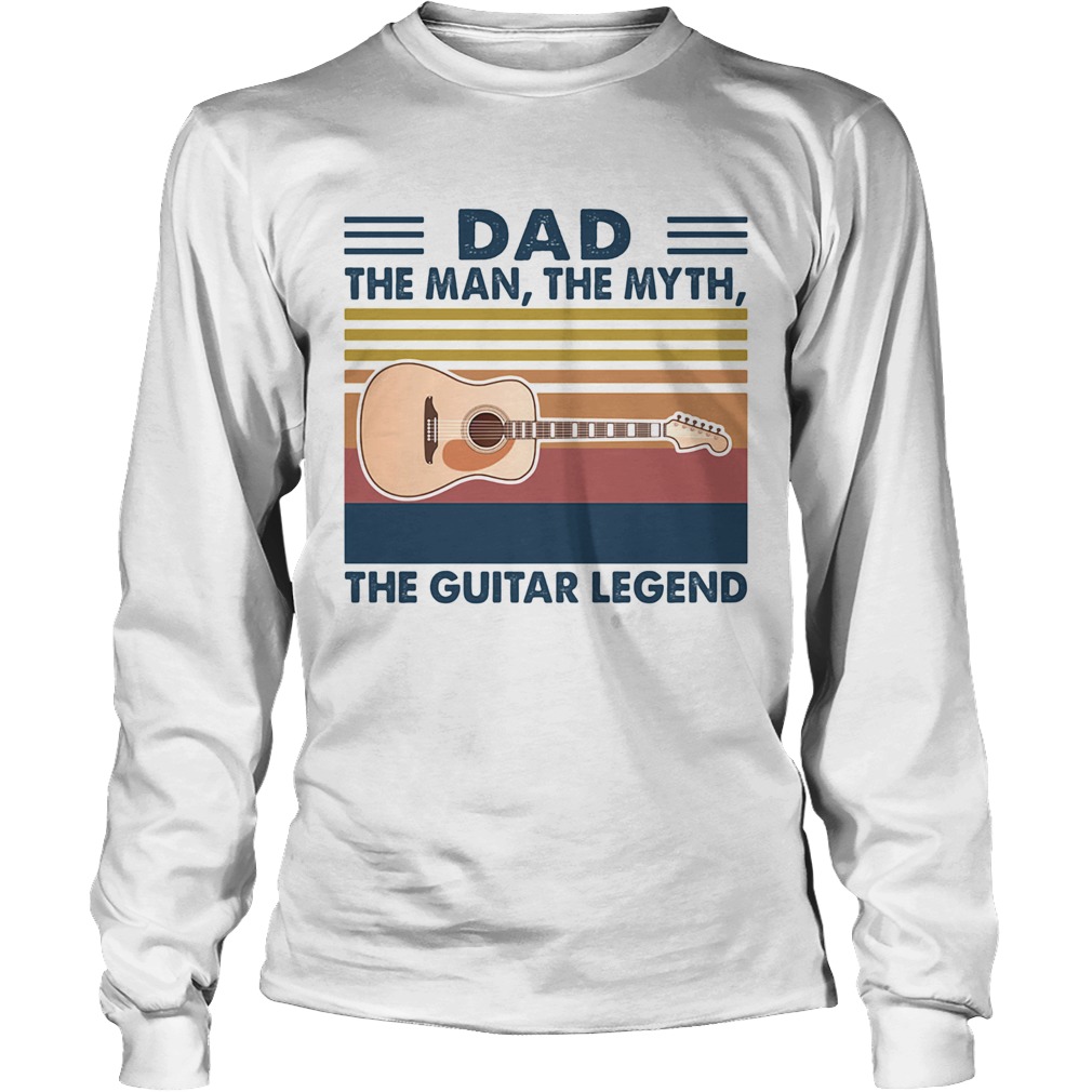Dad the man the myth the guitar legend vintage Long Sleeve