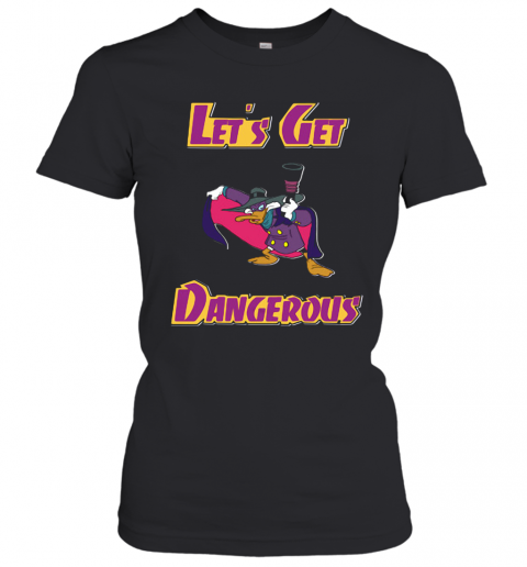 Darkwing Duck Let'S Get Dangerous T-Shirt Classic Women's T-shirt