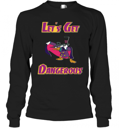 Darkwing Duck Let'S Get Dangerous T-Shirt Long Sleeved T-shirt 