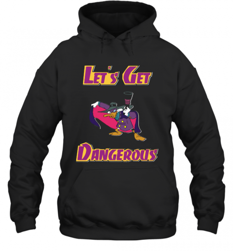 Darkwing Duck Let'S Get Dangerous T-Shirt Unisex Hoodie