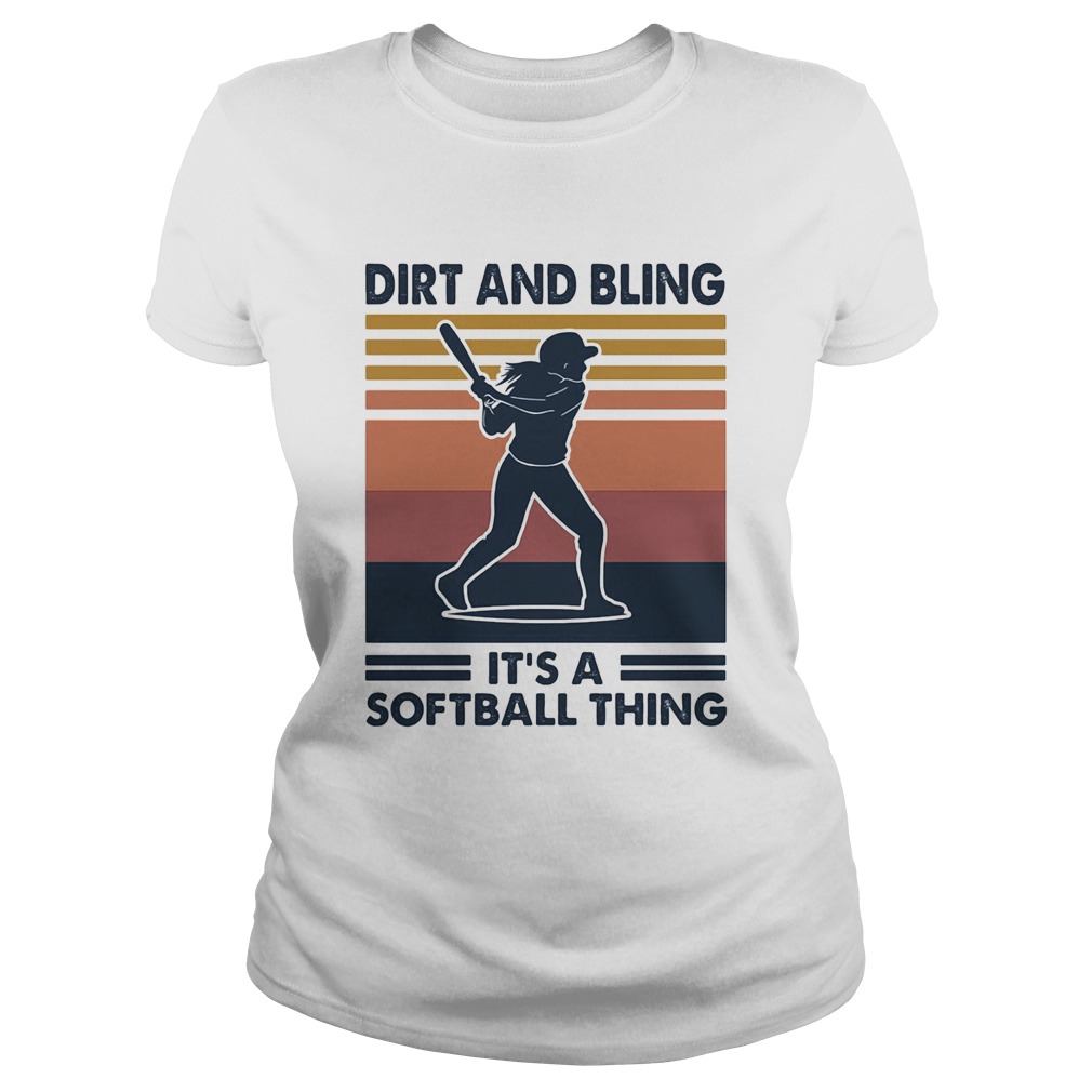 Dirt and bling its a softball thing vintage Classic Ladies