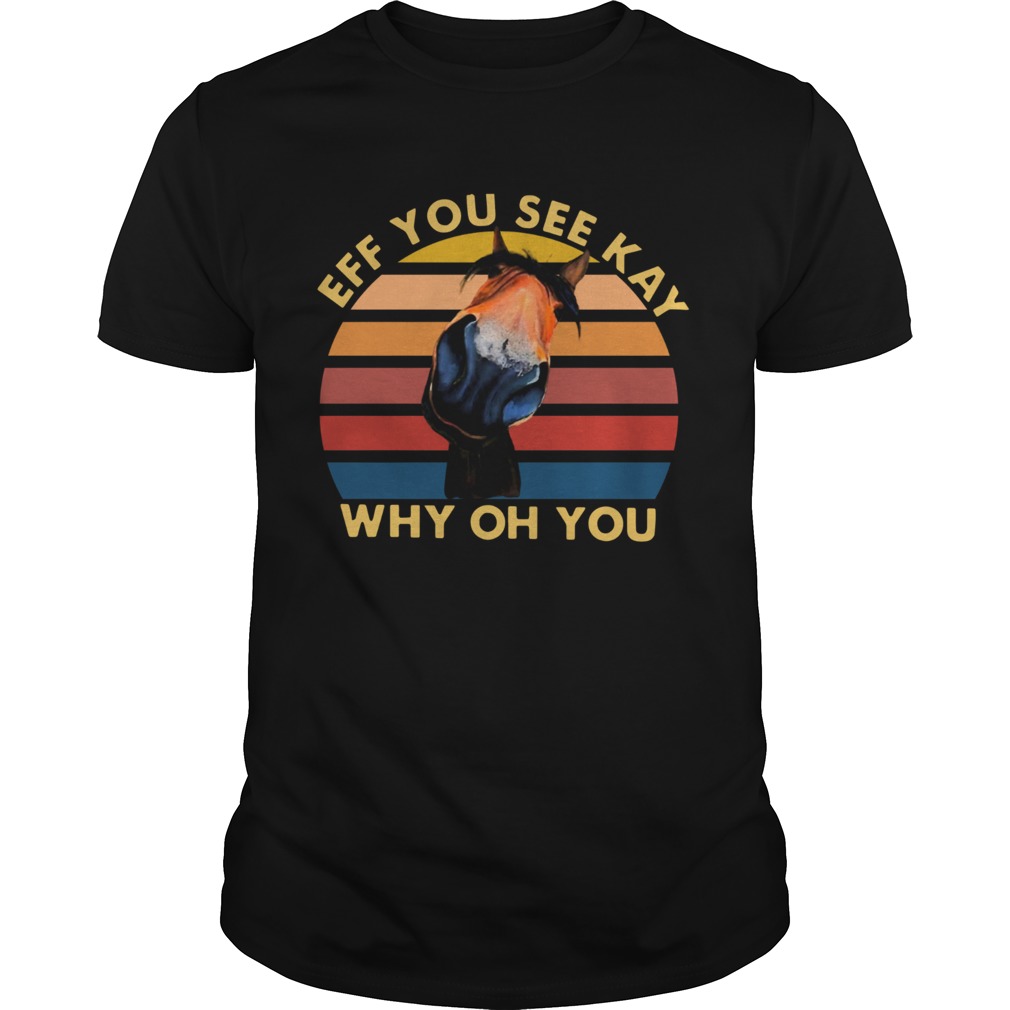 Donkey Eff You See Kay Why Oh You Vintage shirt