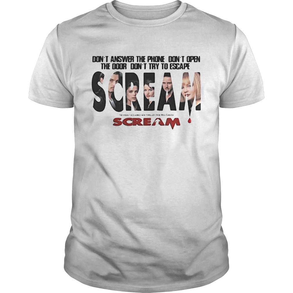Dont answer the phone dont open the door dont try to escape scream shirt
